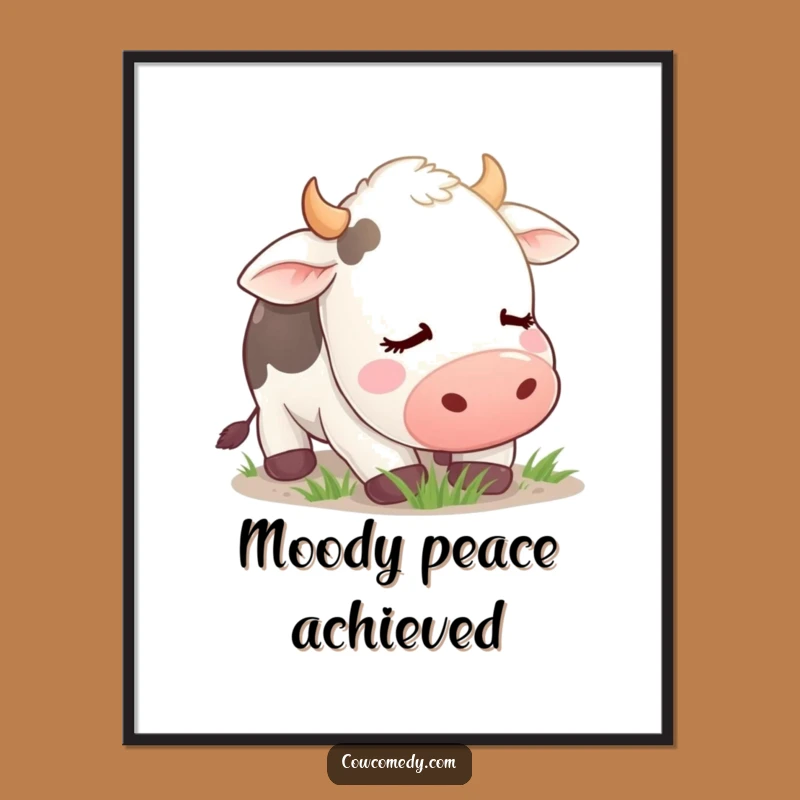 Funny Contented Cow Poster: Peaceful Art, Hilarious Gift for Farm Decor