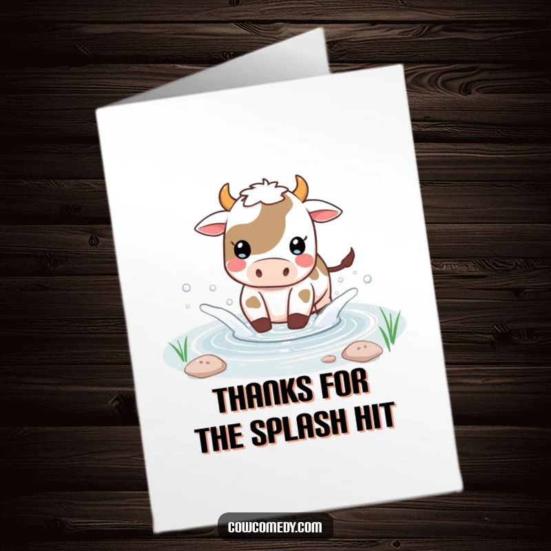 Funny Free Printable Thank You Card: Kawaii cow making playful splashes in a small pond, sending a wet and wonderful thank you.